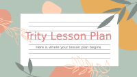 Trity Lesson Plan by Slidesgo.pptx